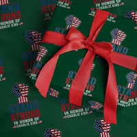 Stand Strong In Honor Of Charlie Kirk Wrapping Paper Roll Handfist American Flag - Wonder Print Shop
