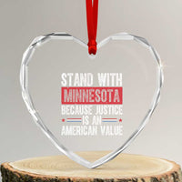 Stand With Minnesota Because Justice Is An American Value Heart Crystal Glass Ornament Political Statement