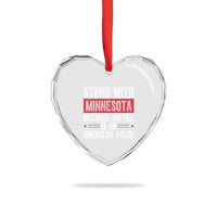 Stand With Minnesota Because Justice Is An American Value Heart Crystal Glass Ornament Political Statement