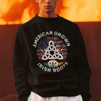 American Grown Irish Roots Ireland Flag Sweatshirt - Wonder Print Shop