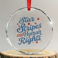 Stars and Stripes and Human Rights Crystal Glass Ornament Progressive Patriotic Equality Modern Patriot