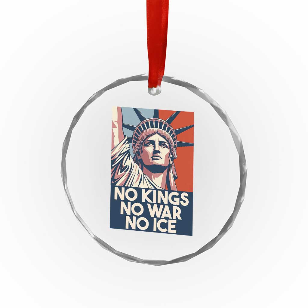 Statue Of Liberty No Kings No War No Ice Crystal Glass Ornament Freedom Protest Gift
