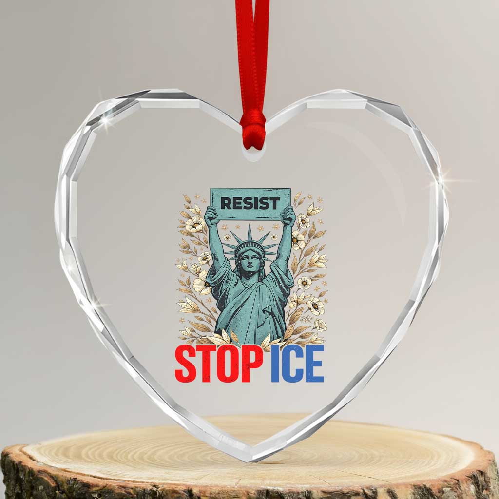 Statue of Liberty Resist Stop Ice Heart Crystal Glass Ornament Floral Activist for Justice and Freedom