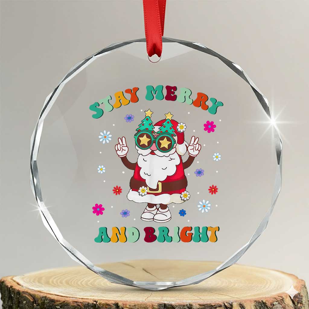 Stay Marry And Bright Groovy Xmas Hippie Santa Crystal Glass Ornament TS09