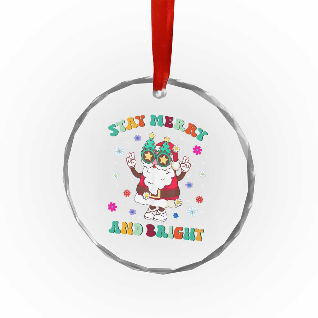 Stay Marry And Bright Groovy Xmas Hippie Santa Crystal Glass Ornament TS09