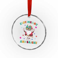 Stay Marry And Bright Groovy Xmas Hippie Santa Crystal Glass Ornament TS09