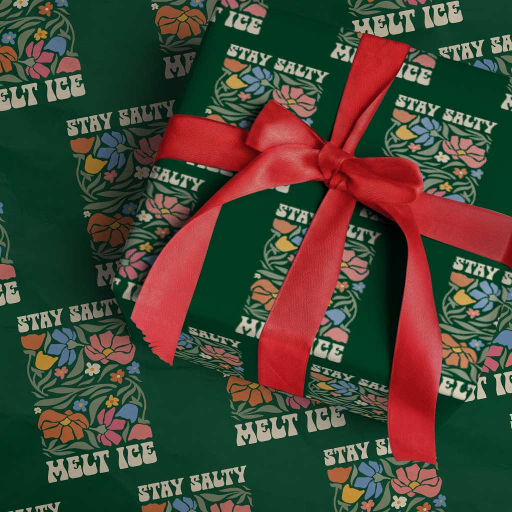 Stay Salty Melt Ice Wrapping Paper Roll Political Satire Pro Immigrant Protest Retro Floral