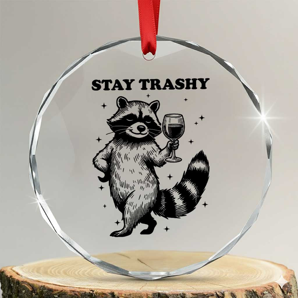 Stay Trashy Raccoon Crystal Glass Ornament Funny Raccoon Drinking Wine Meme