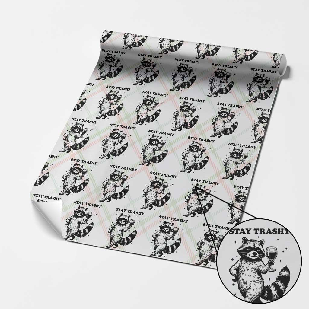 Stay Trashy Raccoon Wrapping Paper Roll Funny Raccoon Drinking Wine Meme