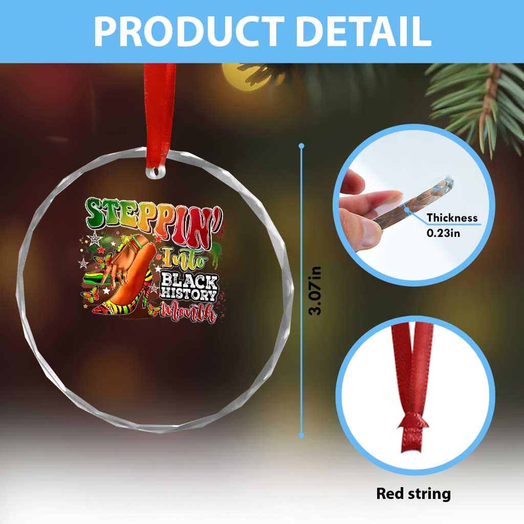 Steppin' Into Black History Month Crystal Glass Ornament African American Month Proud Melanin