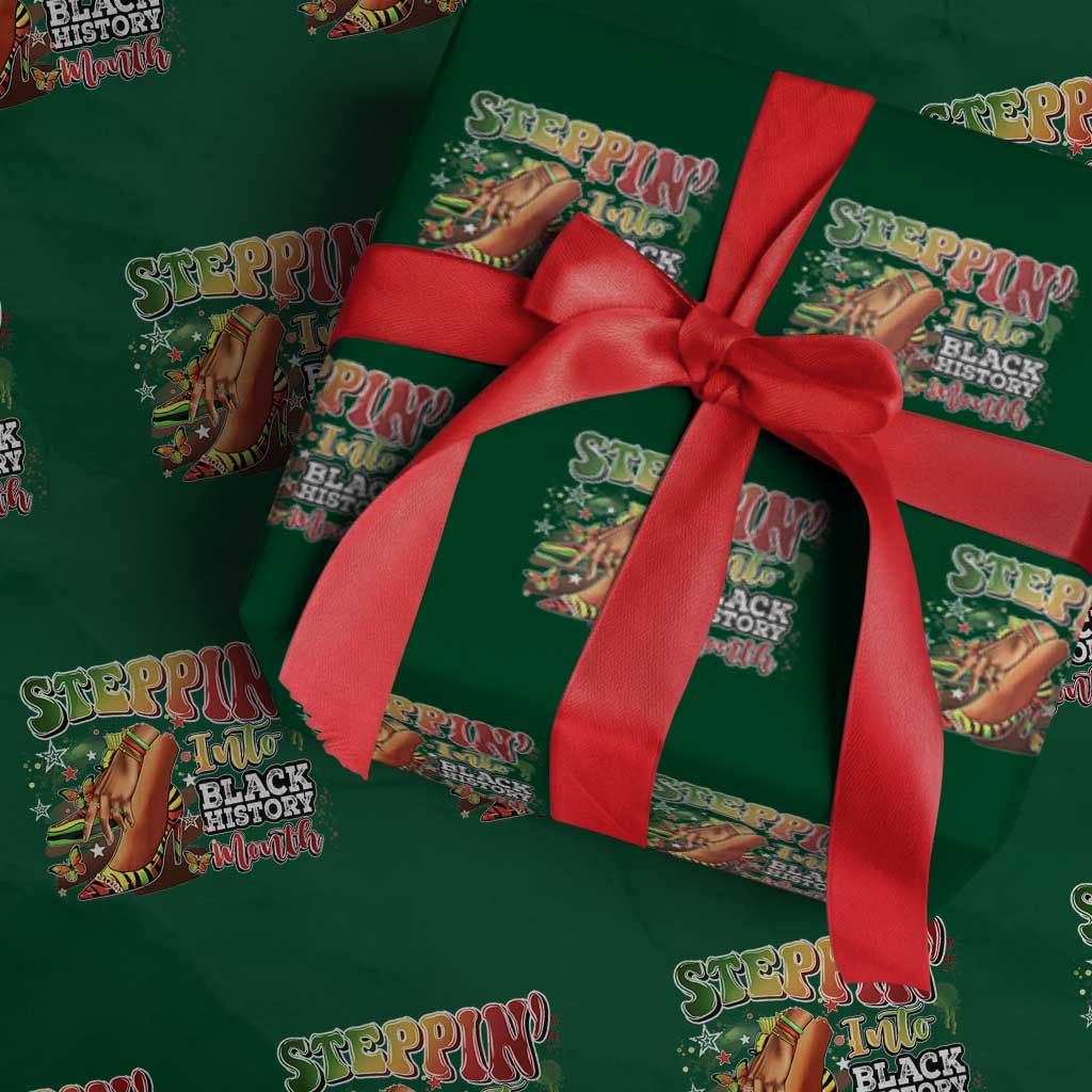 Steppin' Into Black History Month Wrapping Paper Roll African American Month Proud Melanin