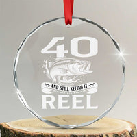 Still Keeping It Reel At 40 Crystal Glass Ornament Fisherman Birthday Gift