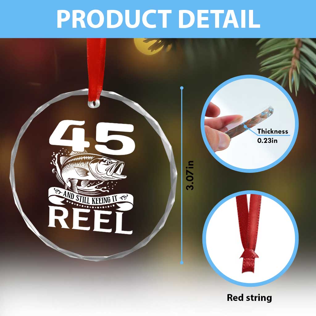 Still Keeping It Reel At 45 Crystal Glass Ornament Fisherman Birthday Gift