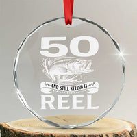 Still Keeping It Reel At 50 Crystal Glass Ornament Fisherman Birthday Gift