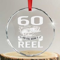 Still Keeping It Reel At 60 Crystal Glass Ornament Fisherman Birthday Gift