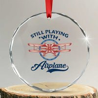 Still Playing With Airplane Crystal Glass Ornament Aviation Lover Airline Pilot - Wonder Print Shop