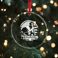 Stokely Carmichael Quote Crystal Glass Ornament In Order For Nonviolence To Work Your Opponent Must Have A Conscience