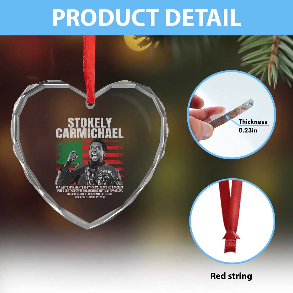 Stokely Carmichael Quote Heart Crystal Glass Ornament Racism Is Not A Question Of Attitude It's A Question Of Power