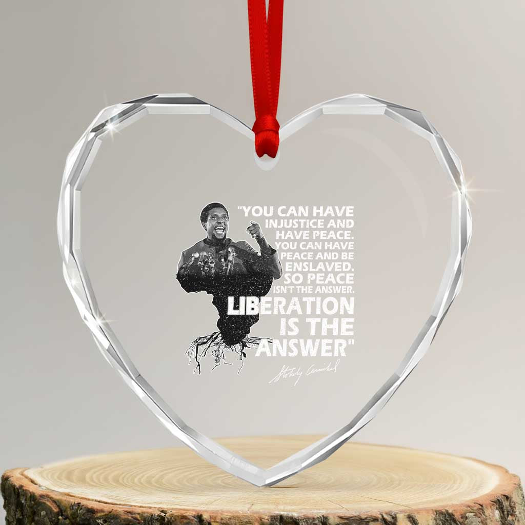 Stokely Carmichael Quote Heart Crystal Glass Ornament You Can Have Injustice And Have Peace And Be Enslaved Black History Month