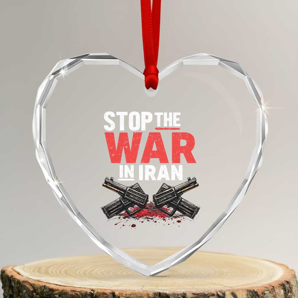Stop the War in Iran Heart Crystal Glass Ornament Anti War Protest Peace Advocacy Human Rights