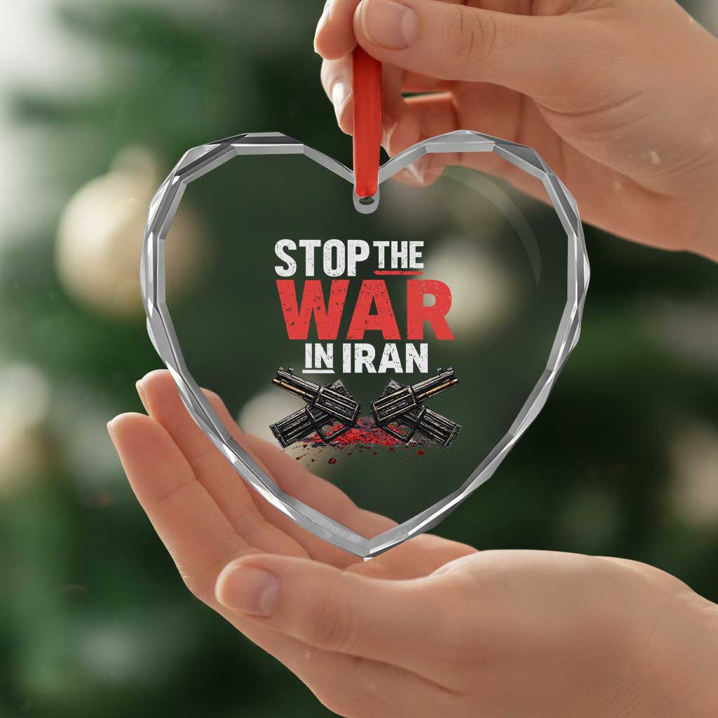 Stop the War in Iran Heart Crystal Glass Ornament Anti War Protest Peace Advocacy Human Rights