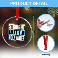 Straight Outta Holy Water Crystal Glass Ornament Baptismal Baptism Christening