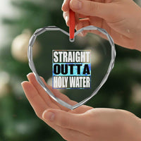 Straight Outta Holy Water Heart Crystal Glass Ornament Baptismal Baptism Christening
