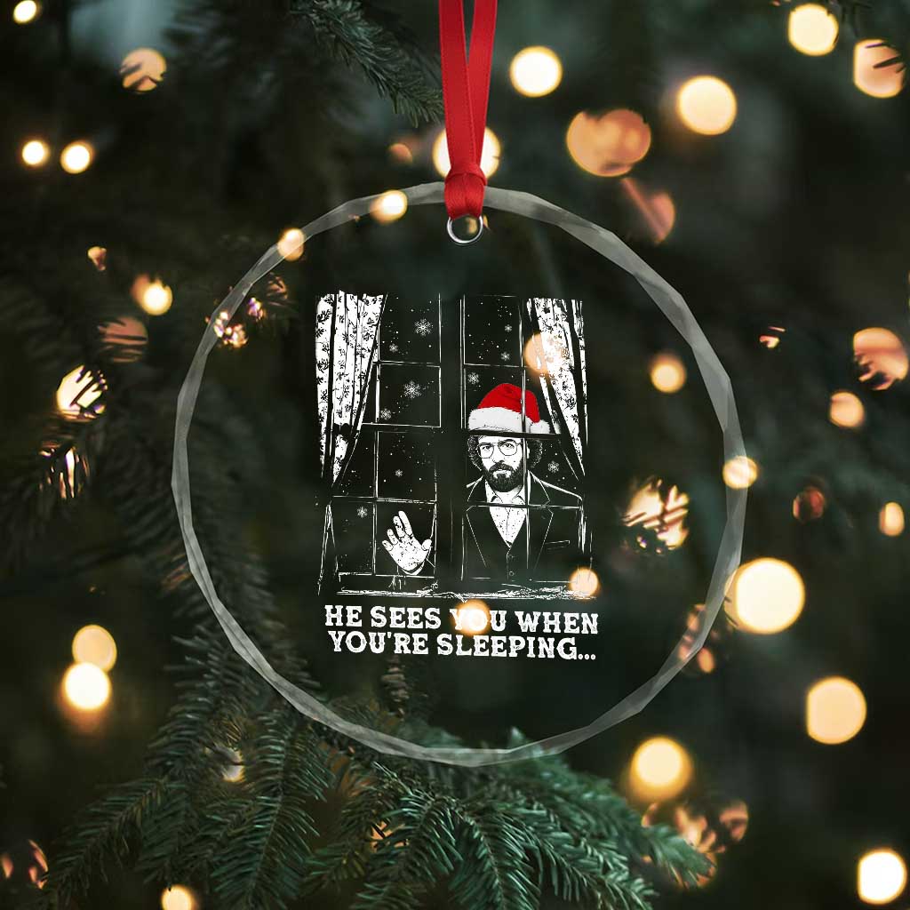 Stranger Christmas Crystal Glass Ornament Funny Murray He Sees You Vintage - Wonder Print Shop