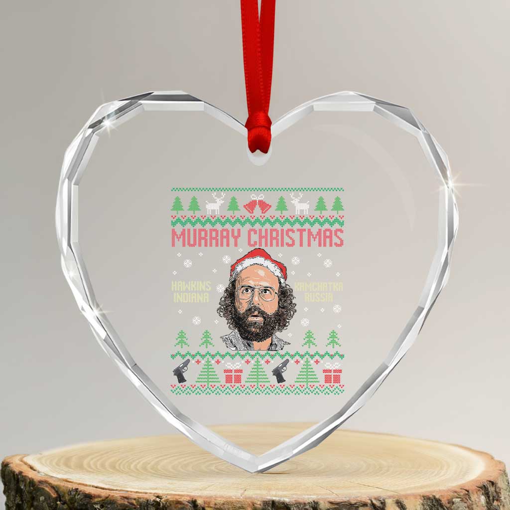 Stranger Christmas Heart Crystal Glass Ornament Funny Murray Hawkins - Wonder Print Shop