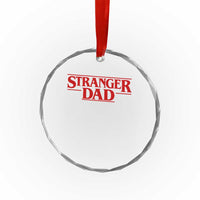 Stranger Dad Crystal Glass Ornament Funny Fathers Day Movie Gift