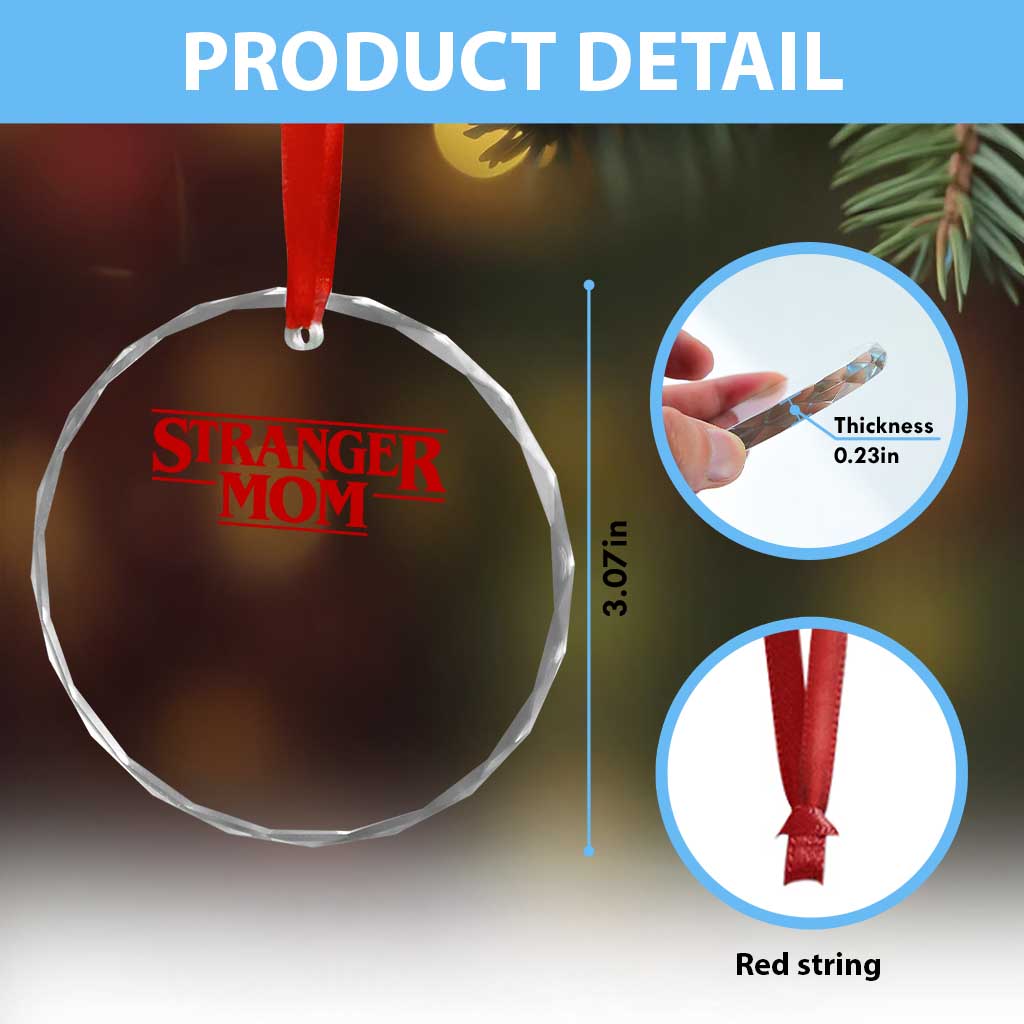 Stranger Mom Crystal Glass Ornament Funny Mothers Day Movie Gift