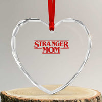 Stranger Mom Heart Crystal Glass Ornament Funny Mothers Day Movie Gift