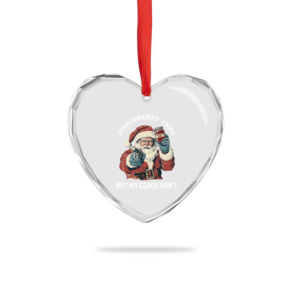 Strawberry Jams But My Gun Do Not Heart Crystal Glass Ornament Funny Santa Gun Christmas - Wonder Print Shop