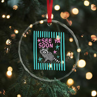 Striped Funny See Ya Soon Racoon Crystal Glass Ornament Last Day Of School Teacher