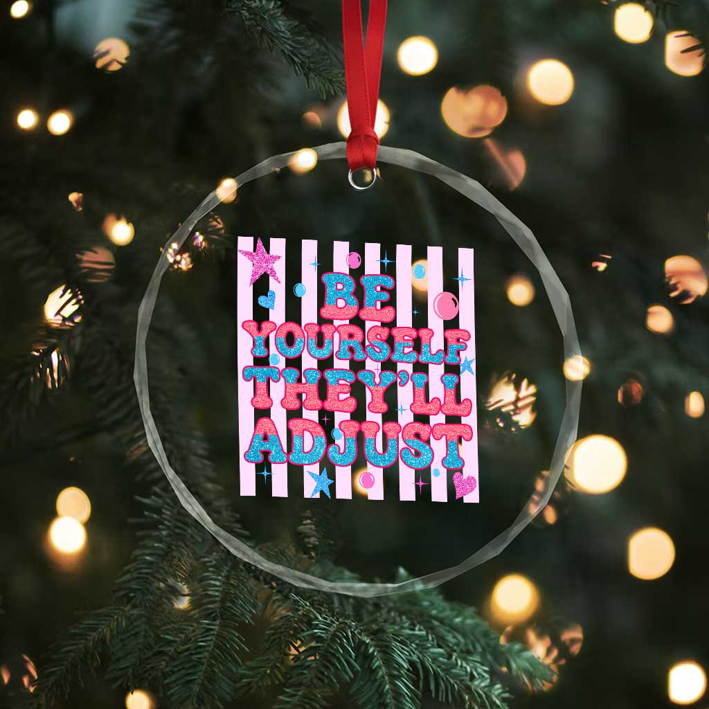 Striped Glitter Effect Printed Trans Rights Crystal Glass Ornament Be Yourself They Will Adjust