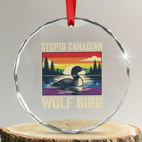 Stupid Canadian Wolf Bird Crystal Glass Ornament Funny Common Loon Meme LGBT Hockey - Wonder Print Shop