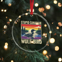 Stupid Canadian Wolf Bird Crystal Glass Ornament Funny Common Loon Meme LGBT Hockey - Wonder Print Shop