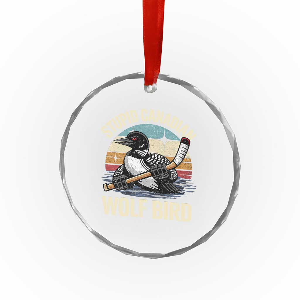 Stupid Canadian Wolf Bird Crystal Glass Ornament Retro Romance Hockey LGBT Book Movie Fans Gift