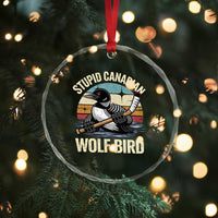 Stupid Canadian Wolf Bird Crystal Glass Ornament Retro Romance Hockey LGBT Book Movie Fans Gift