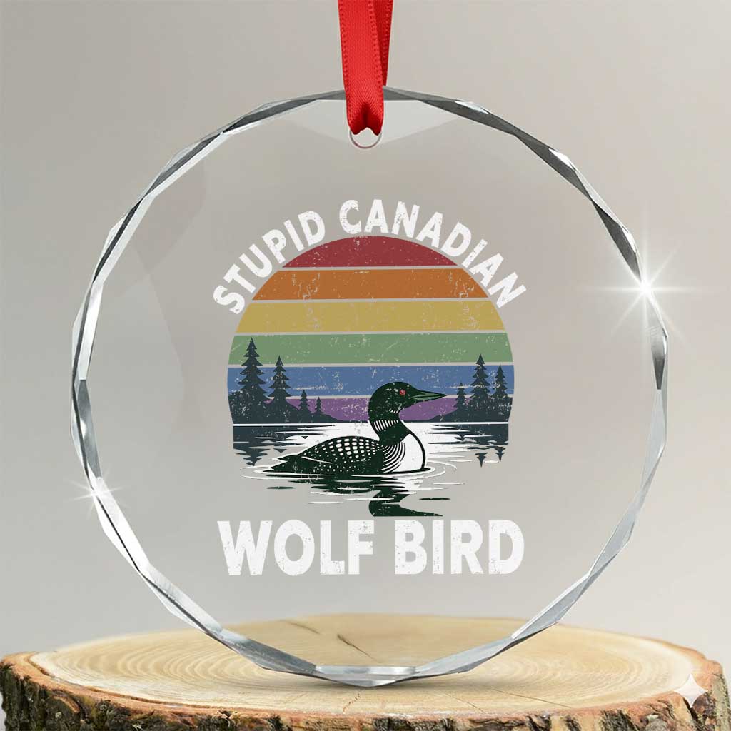 Stupid Canadian Wolf Bird Crystal Glass Ornament Sarcastic Animal Meme
