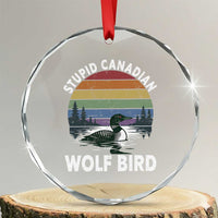 Stupid Canadian Wolf Bird Crystal Glass Ornament Sarcastic Animal Meme