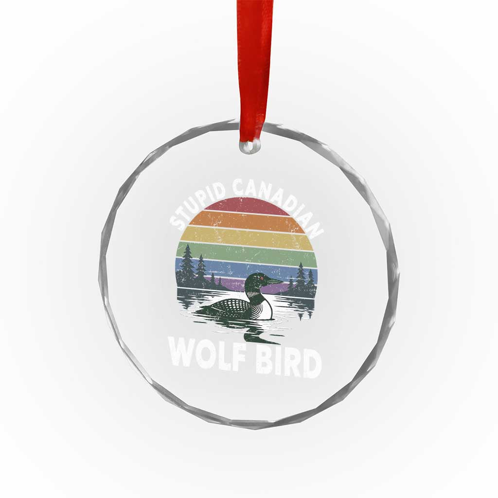 Stupid Canadian Wolf Bird Crystal Glass Ornament Sarcastic Animal Meme