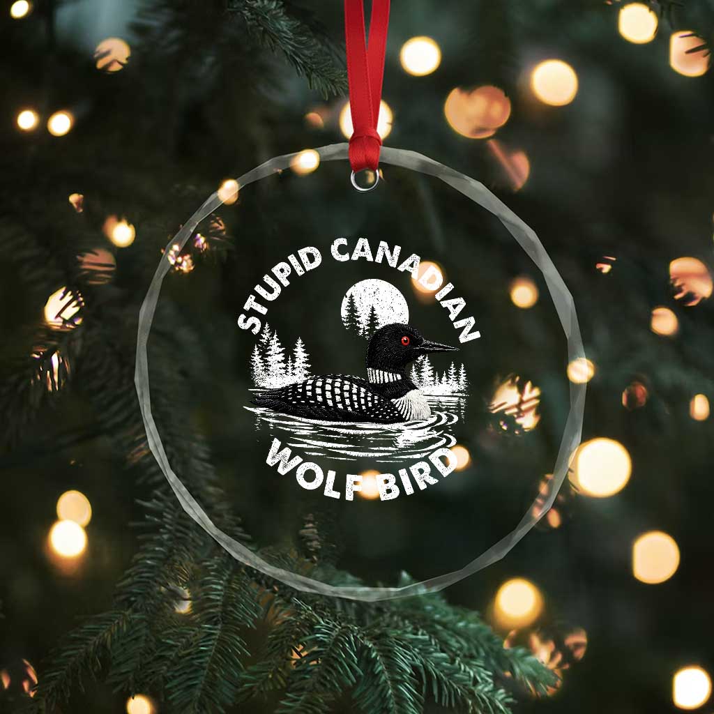 Stupid Canadian Wolf Bird Crystal Glass Ornament Sarcastic LGBT Hockey Fan - Wonder Print Shop