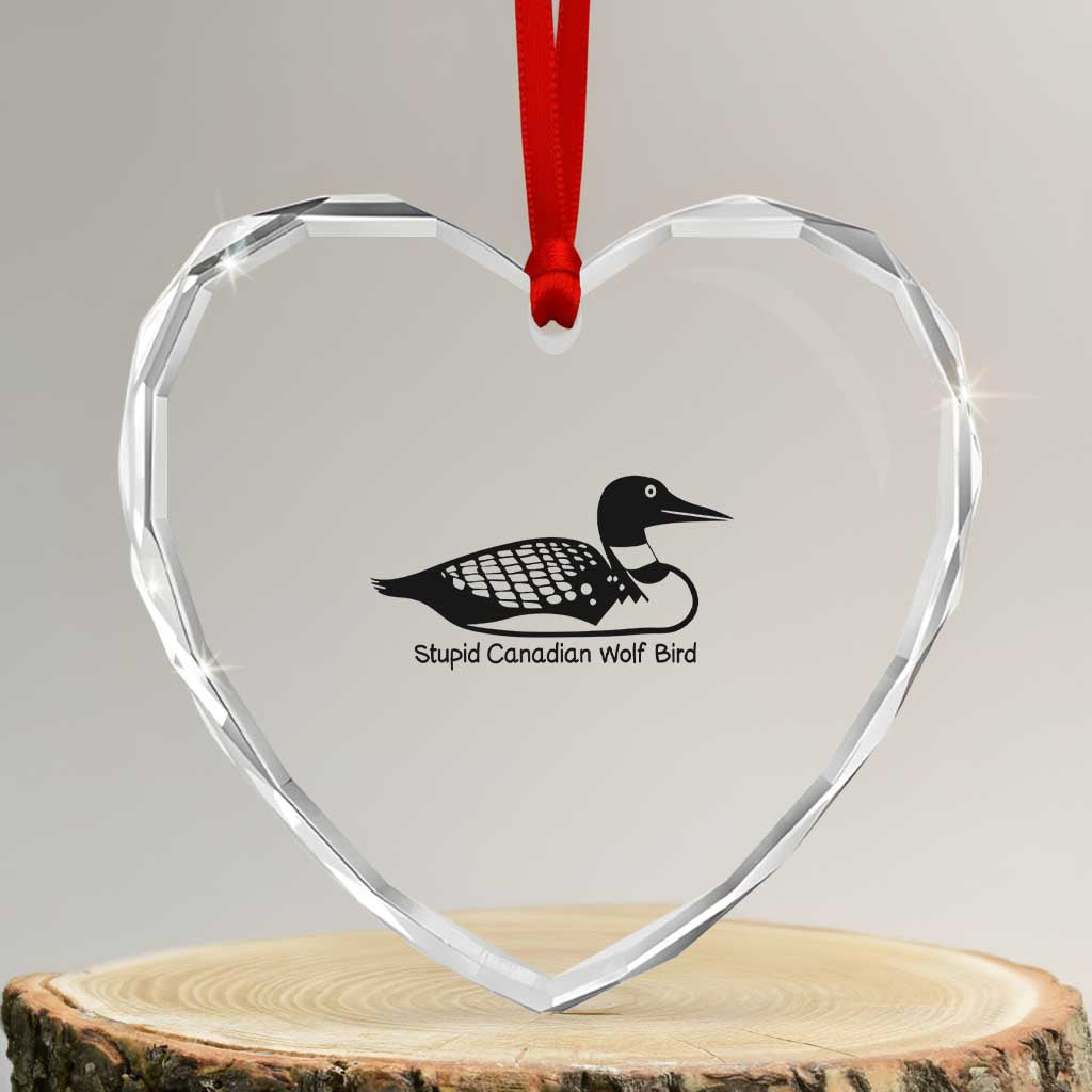 Stupid Canadian Wolf Bird Heart Crystal Glass Ornament Funny Common Loon Meme Dry Humor - Wonder Print Shop