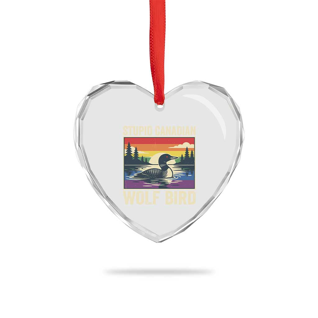 Stupid Canadian Wolf Bird Heart Crystal Glass Ornament Funny Common Loon Meme LGBT Hockey - Wonder Print Shop