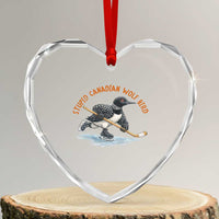 Stupid Canadian Wolf Bird Heart Crystal Glass Ornament Funny Romance Hockey Fan LGBTQ+