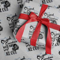 Stupid Canadian Wolf Bird Says Ice Out Wrapping Paper Roll Funny Activist Loon Minnesota Rebel