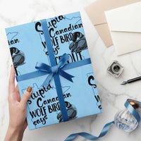 Stupid Canadian Wolf Bird Says Ice Out Wrapping Paper Roll Funny Activist Loon Minnesota Rebel