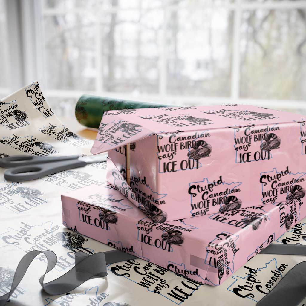 Stupid Canadian Wolf Bird Says Ice Out Wrapping Paper Roll Funny Activist Loon Minnesota Rebel