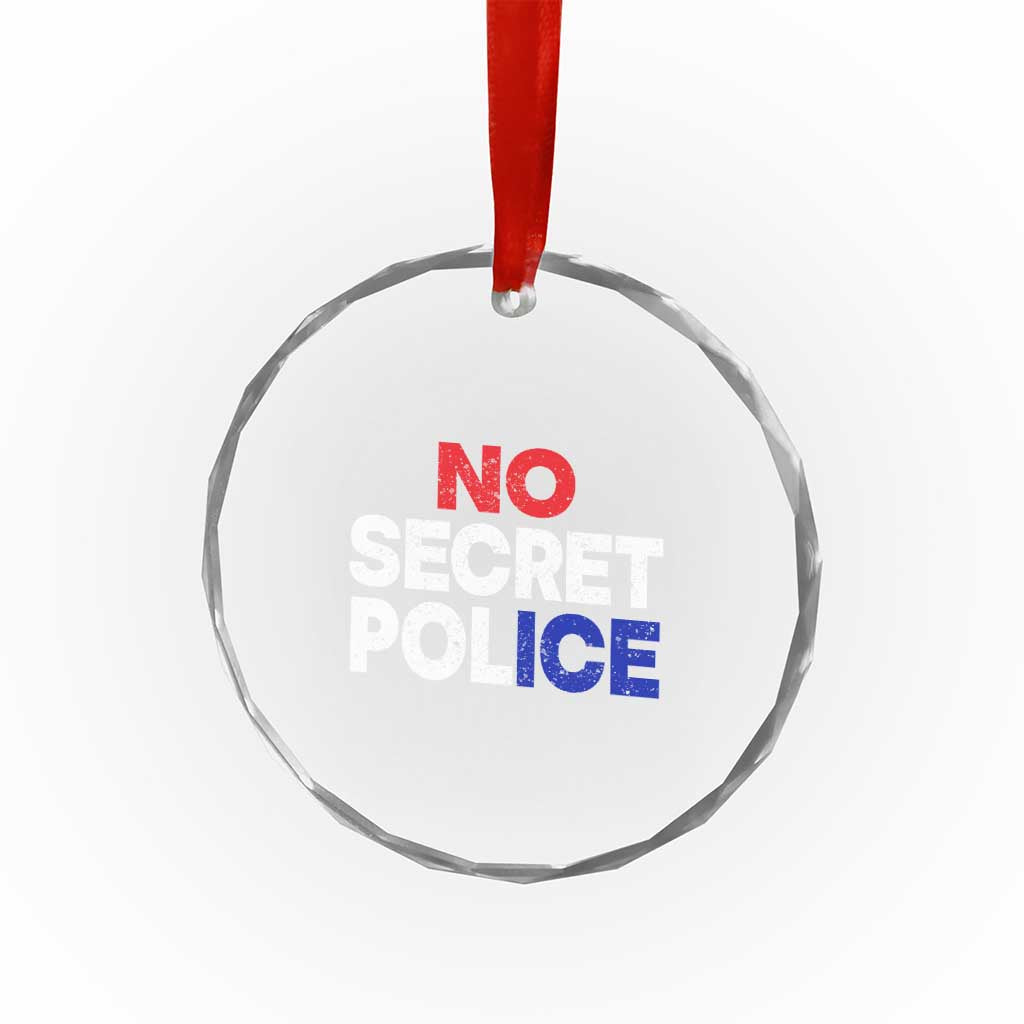 Subtle Abolish Ice Crystal Glass Ornament No Secret Police